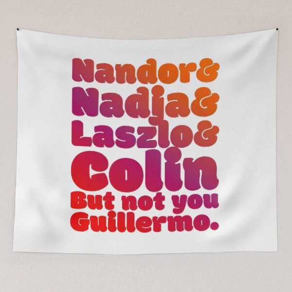 Item preview, NOT YOU GUILLERMO - What We Do In The Shadows designed and sold by Huongnguyen76.