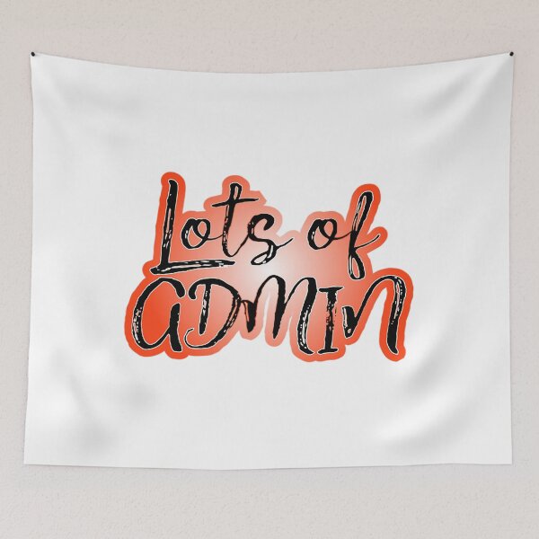 Item preview, Admin T-ShirtLots of admin designed and sold by AgnesAnne.