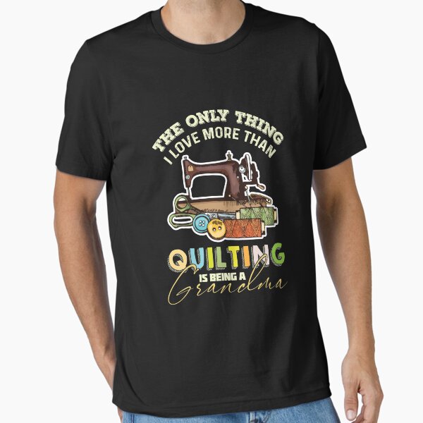 Aperçu de l'œuvre La seule chose que j'aime plus que le quilting, c'est être grand-mère créée et vendue par Richofcolor.