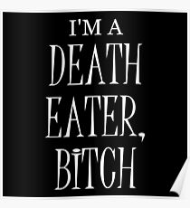 I'm a Death Eater Bitch #2 Poster
