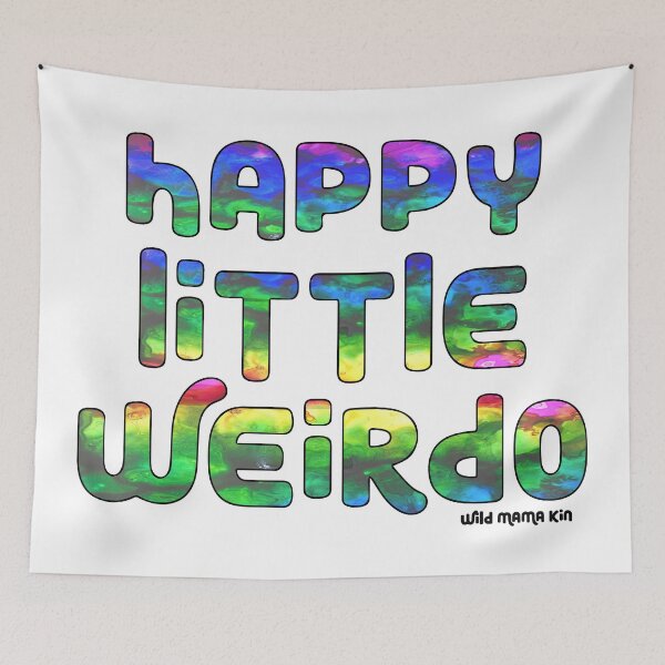 Item preview, Happy Little Weirdo designed and sold by WildMamaKin.