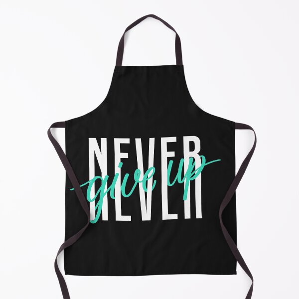 Item preview, Never Ever Give Up Cool Inspirational Motivational Quotes designed and sold by ZacharyMarcus.