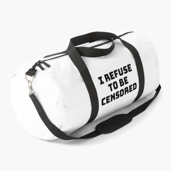 Item preview, I Refuse to be Censored! designed and sold by Twittlefish.