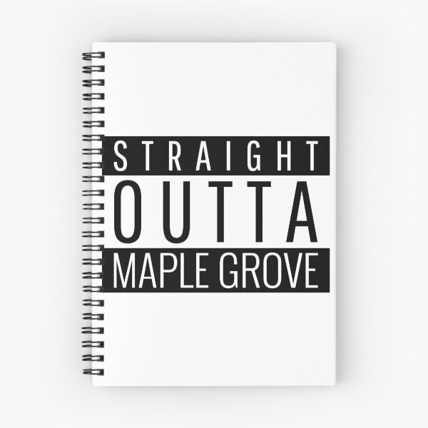 Item preview, Straight Outta Maple Grove Minnesota  designed and sold by Teelogic.