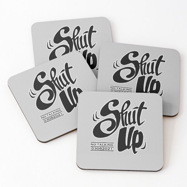 Item preview, Shut Up No Talking Quote designed and sold by GaJeshop.