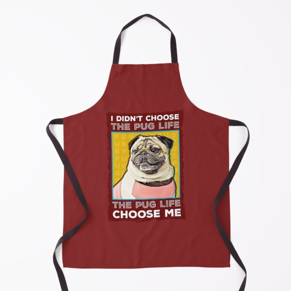 Item preview, I didn't choose the pug life the pug life chose me designed and sold by csoDesign.