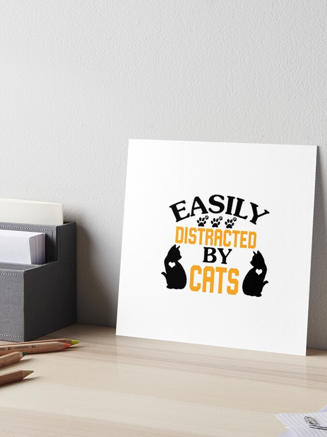 Easily Distracted by Cats and Books Funny Cat Book Lover Art