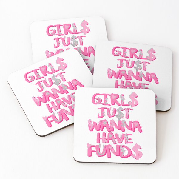 Item preview, GIRLS JUST WANNA HAVE FUNDS designed and sold by Julia Santos.