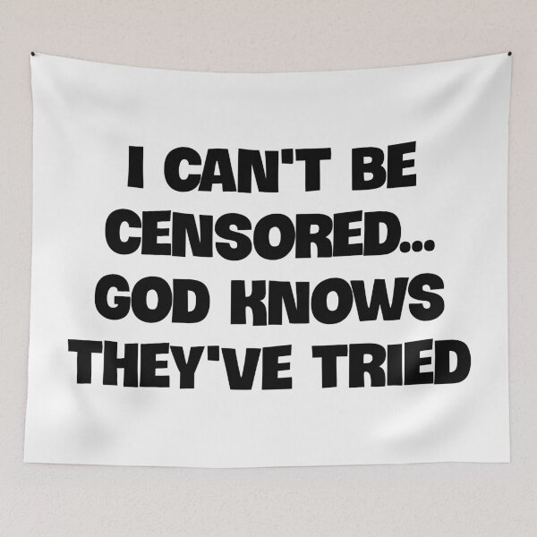 Item preview, I Cant Be Censored...God Knows They Tried designed and sold by Twittlefish.
