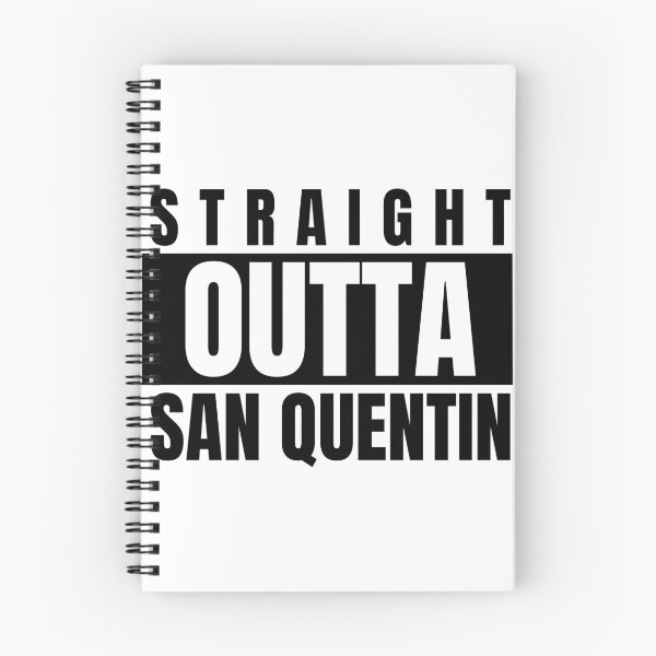 Item preview, STRAIGHT OUTTA SAN QUENTIN designed and sold by DomGDesign.
