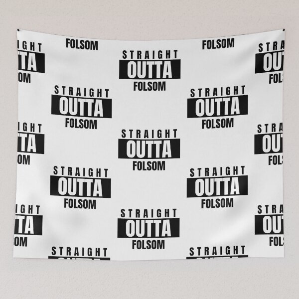 Item preview, STRAIGHT OUTTA FOLSOM designed and sold by DomGDesign.