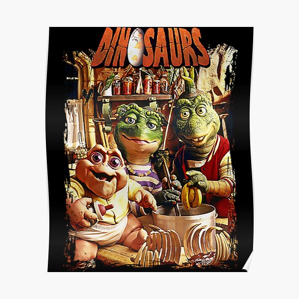 Dinosaurs Tv Show Posters Redbubble
