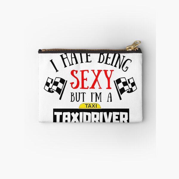 Item preview, Kopie von I Hate Being Sexy But I'm A TaxiDriver designed and sold by OMdesigns93.