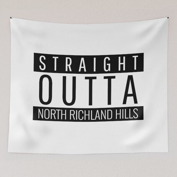 Item preview, Straight Outta North Richland Hills Texas  designed and sold by Teelogic.