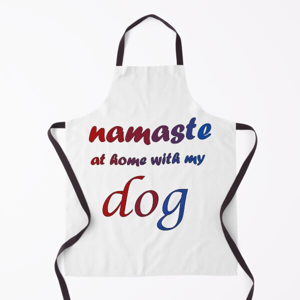 Item preview, Namaste At Home With My Dog designed and sold by J0TEE.