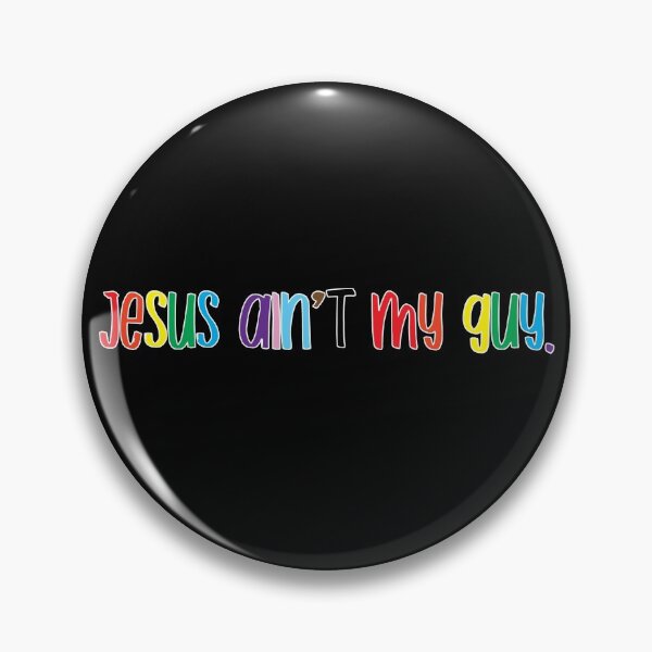 Item preview, JESUS AIN'T MY GUY designed and sold by TheLexyHeart.