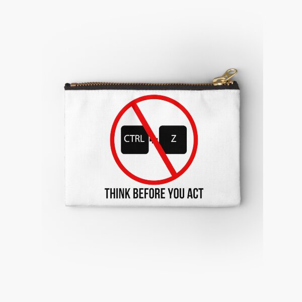 Item preview, Piensa antes de actuar. ¡Mira antes de saltar! Ctrl + Z designed and sold by Capiral Bucketlist.