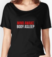 Mind Awake, Body Asleep // Mr Robot Women's Relaxed Fit T-Shirt