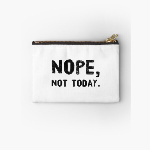 Item preview, Nope, not today.  designed and sold by Stationeryamore.