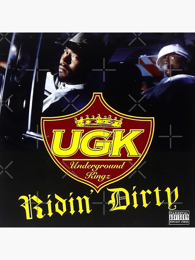 "Ugk Ridin Dirty" Poster for Sale by Dietrichute Redbubble