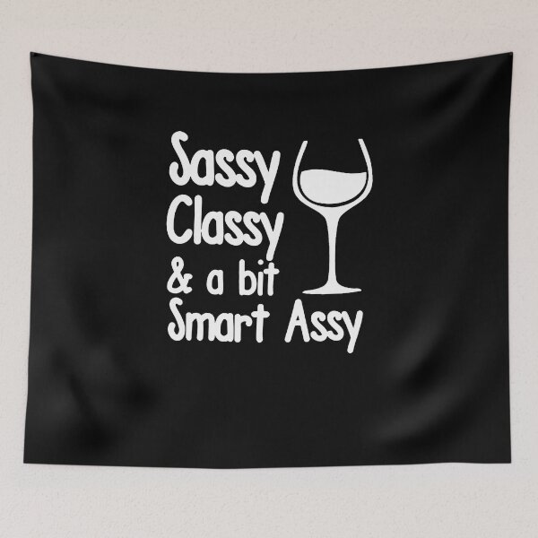 Item preview, Classy Sassy And A Bit Smart Assy  designed and sold by clickmostro.