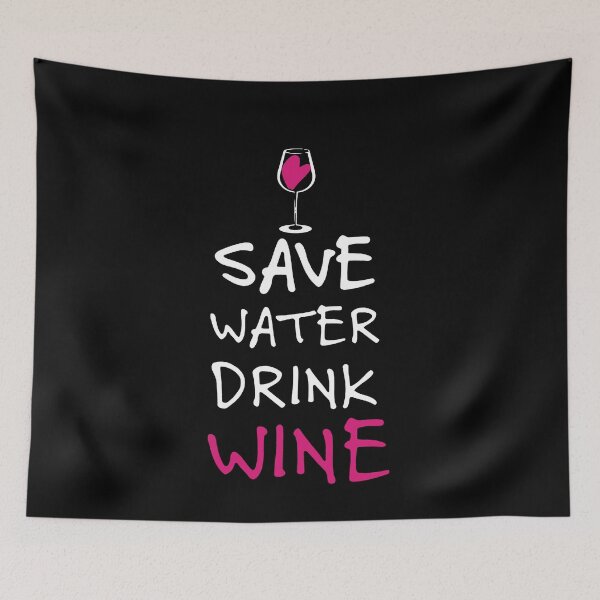 Item preview, Save Water Drink Wine designed and sold by clickmostro.