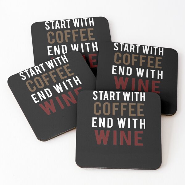 Item preview, Start With Coffee End With Wine  designed and sold by clickmostro.