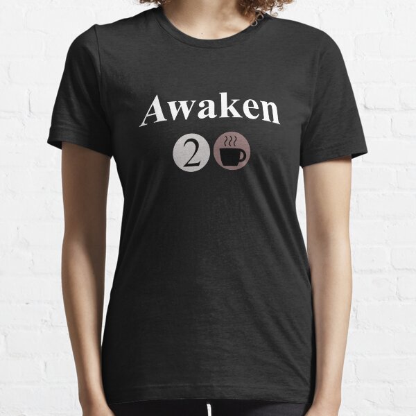 Awaken Large - Café T-shirt essentiel