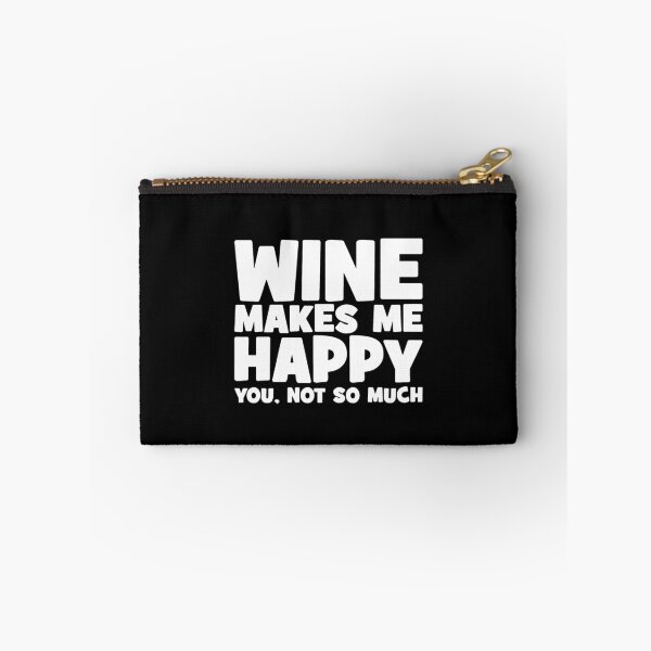 Item preview, Wine Makes Me Happy You Not So Much   designed and sold by clickmostro.