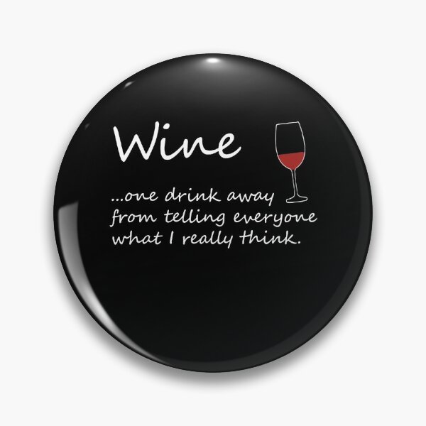 Item preview, One Drink Away From Telling Everyone What I Really Think designed and sold by clickmostro.