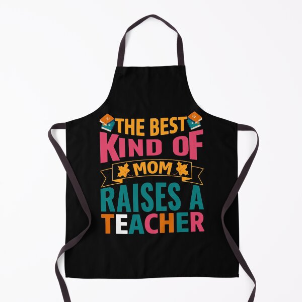 Item preview, The Best Kind of Mom Raises a Teacher designed and sold by AuroraApparel.
