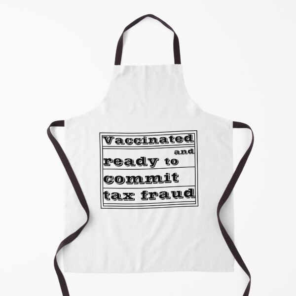 Item preview,  Vaccinated And Ready To Commit Tax Fraud designed and sold by RJuliya.