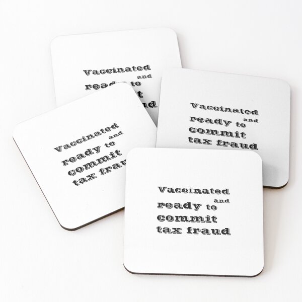 Item preview,  Vaccinated And Ready To Commit Tax Fraud designed and sold by RJuliya.