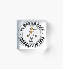 Seal of Approval PC MASTER RACE Acrylic Block