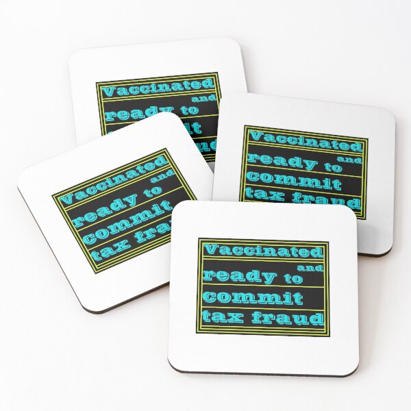 Item preview,  Vaccinated And Ready To Commit Tax Fraud designed and sold by RJuliya.
