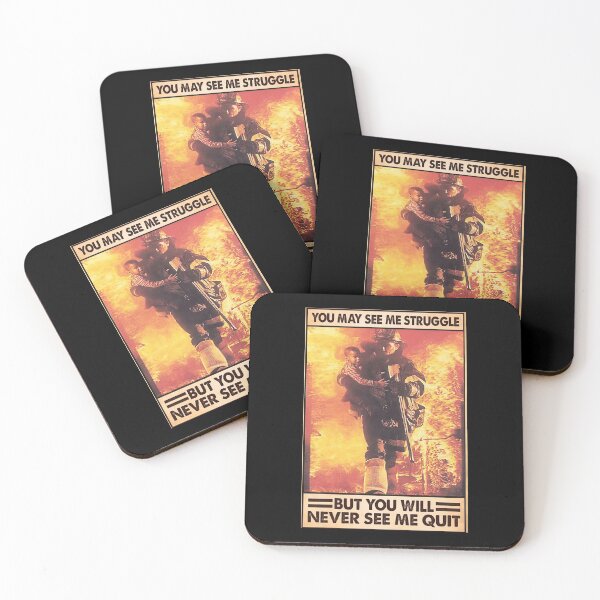 Item preview, You May See Me Struggle But You Will Never See Me Quit - Proud Firefighter designed and sold by Susanspy007.