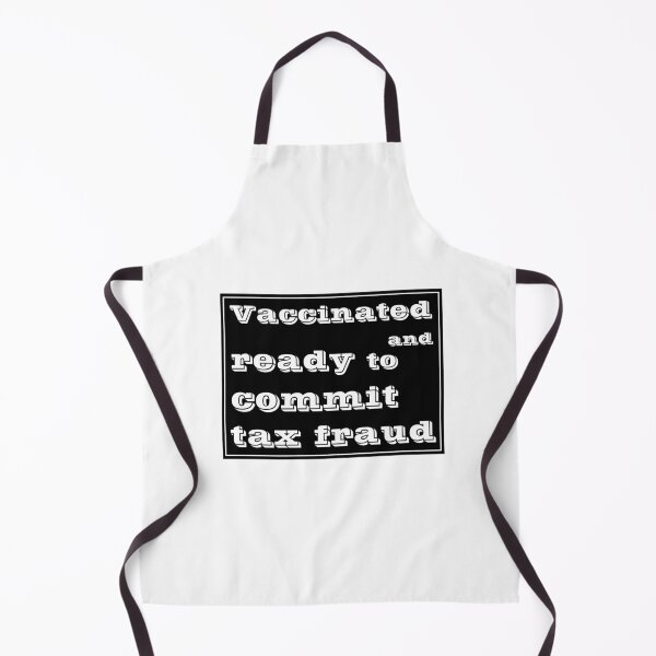 Item preview,  Vaccinated And Ready To Commit Tax Fraud designed and sold by RJuliya.