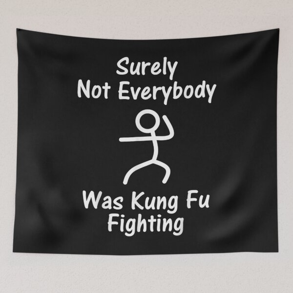 Item preview, Surely Not Everybody Was Kung Fu Fighting Stick Man T-Shirt designed and sold by Tuckey-Virgin.