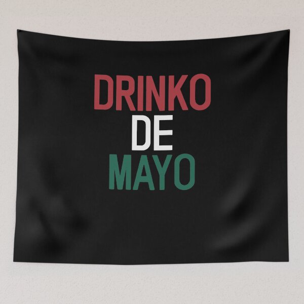 Item preview, Drinko De Mayo  designed and sold by clickmostro.