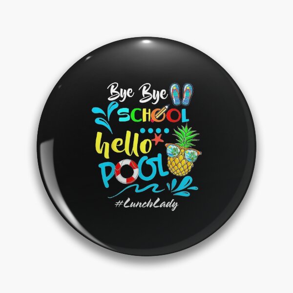 Item preview, Bye Bye School Hello Pool Lunch Lady Squad Teacher off duty  designed and sold by CharlieStrom.