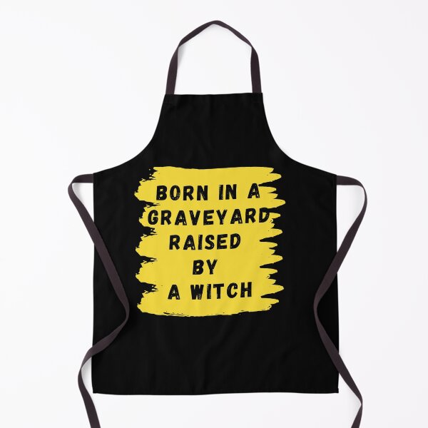 Item preview, Born In A Graveyard Raised By A Witch Funny Halloween designed and sold by mirzadesign.