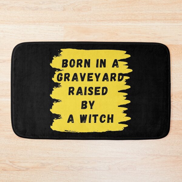 Item preview, Born In A Graveyard Raised By A Witch Funny Halloween designed and sold by mirzadesign.