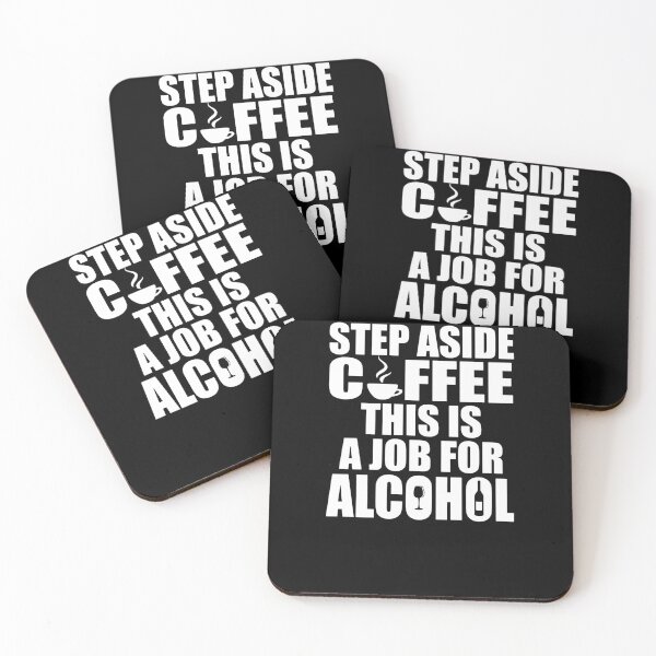 Artikelvorschau, Step Aside Coffee, This Is A Job For Alcohol  entworfen und verkauft von clickmostro.