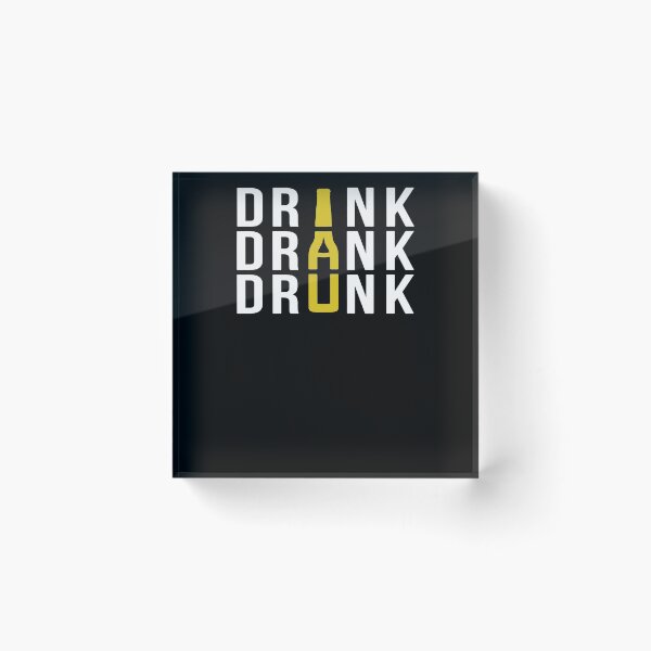 Item preview, Drink Drank Drunk designed and sold by clickmostro.