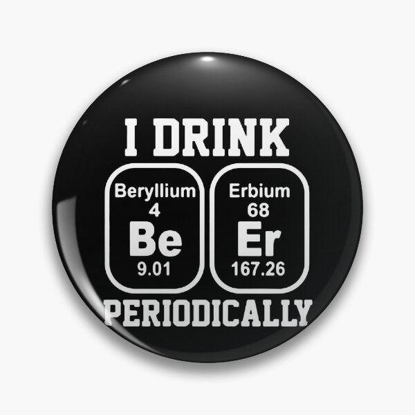 Item preview, I Drink BeEr Periodically  designed and sold by clickmostro.