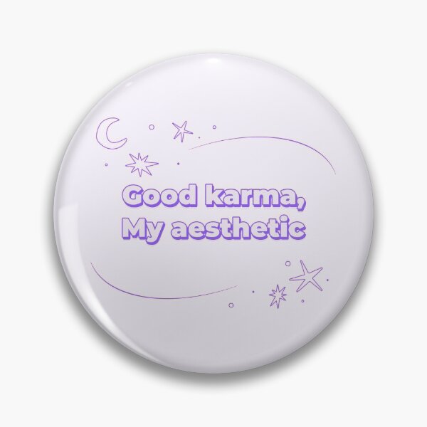 Item preview, Good karma, my aesthetic designed and sold by Needyconcepts.