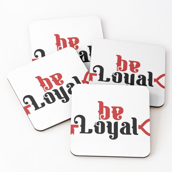 Item preview, Be Loyal - Loyalty designed and sold by GoodOnDemand.