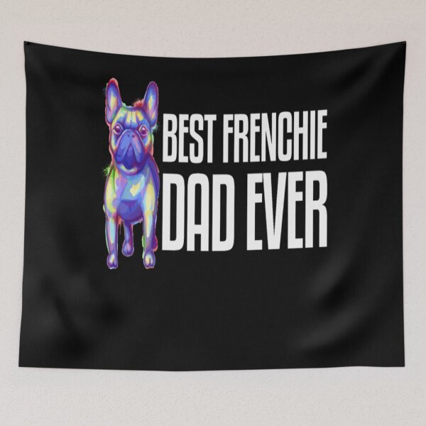Item preview, Best Frenchie French Dad Father Dog Daddy designed and sold by hungtopnew.