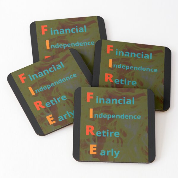 Item preview, FIRE movement (Financial Independence, Retire Early)  designed and sold by onum2018.