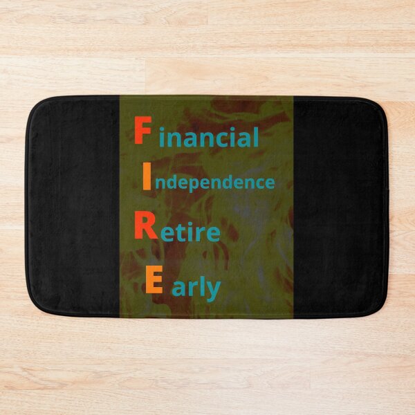 Item preview, FIRE movement (Financial Independence, Retire Early)  designed and sold by onum2018.